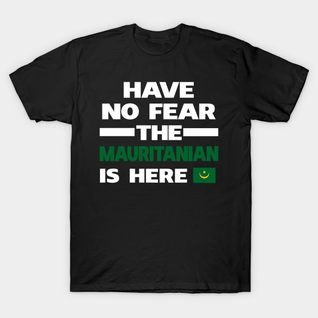 No Fear Mauritanian Here Mauritania T-Shirt by lubashantae